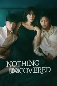 Nothing Uncovered (2024) Episode 14